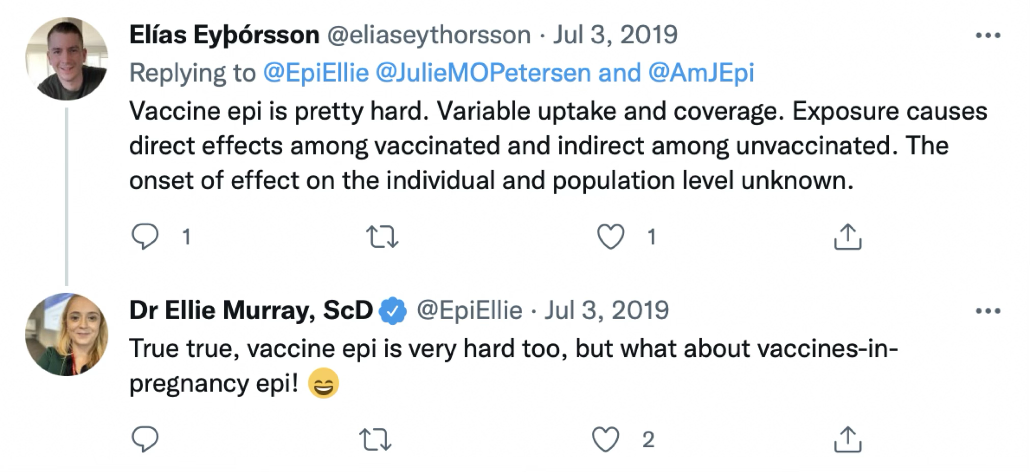 Response tweet from @eliaseythorsson reading 'Vaccine epi is pretty hard' with some examples, follwed by response from @epiellie: 'That's true, vaccine epi is very hard too, but what about vaccines-in-pregnancy epi!'